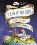 Se Algum Dia Vieres à Terra de Sophie Blackall