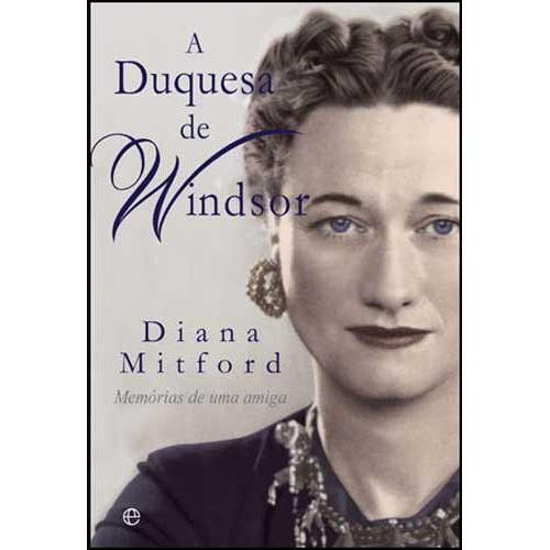 A Duquesa de Windsor de Diana Mitford