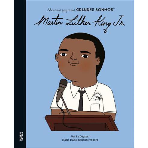 Martin Luther King Jr. de Mai Ly Degnan e Maria Isabel Sánchez Vegara