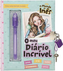 O Mundo da Inês - o Meu Diário Incrível  de Sara de Almeida Leite