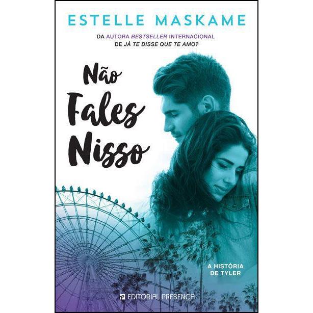 Não Fales Nisso de Estelle Maskame - A História de Tyler