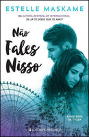 Não Fales Nisso de Estelle Maskame - A História de Tyler