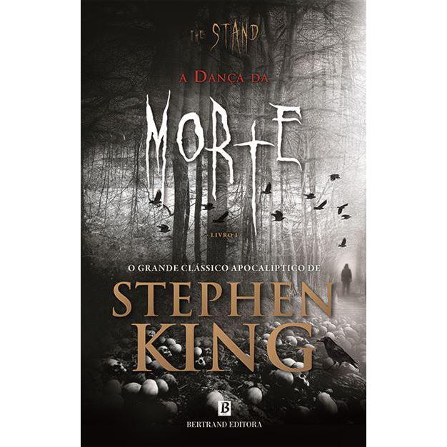The Stand - A Dança da Morte - Livro I de Stephen King