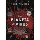Um Planeta de Vírus de Carl Zimmer