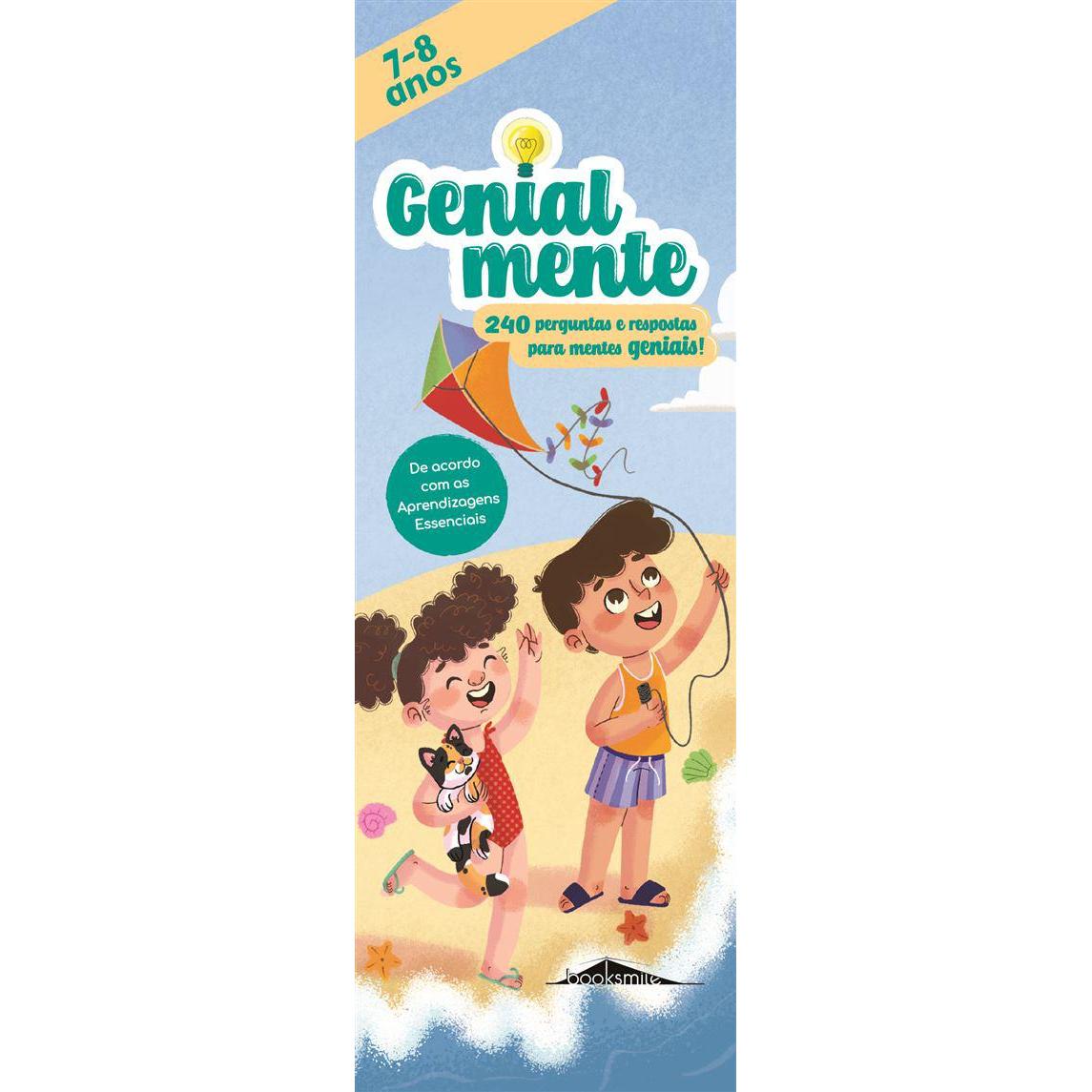 Genialmente 7-8 Anos de Booksmile - 240 Perguntas e Respostas para Mentes Geniais!