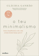 O Teu Minimalismo de Cláudia Ganhão
