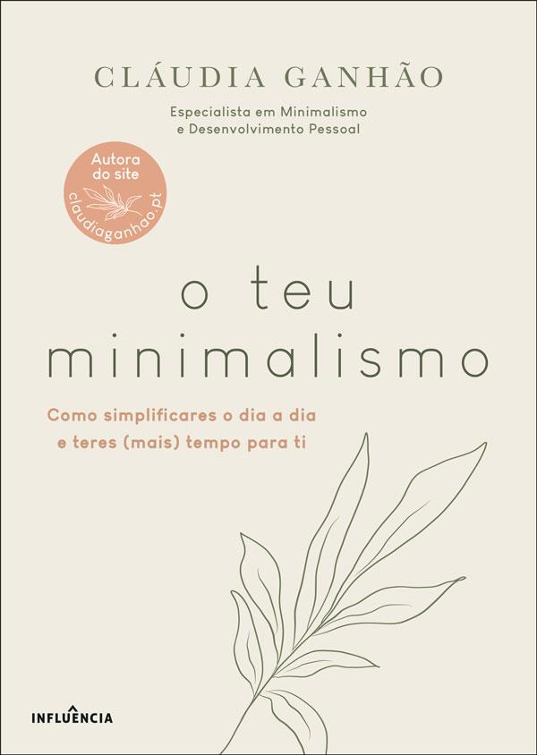 O Teu Minimalismo de Cláudia Ganhão