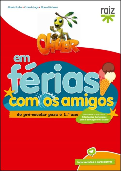 Oliver em Férias com os Amigos - para o 1º Ano