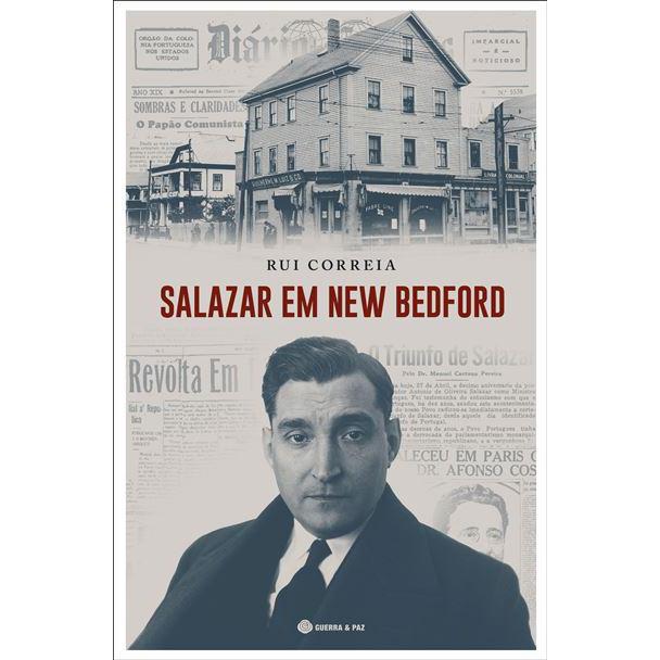 Salazar em New Bedford de Rui Correia