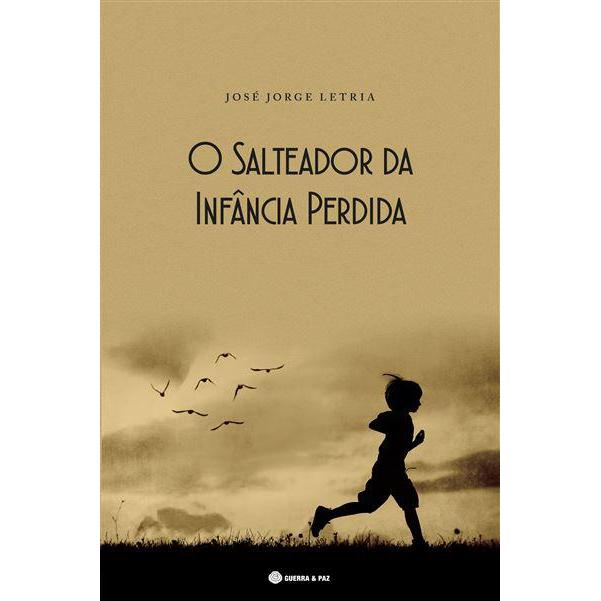 O Salteador da Infância Perdida de José Jorge Letria