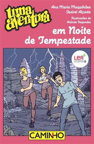 Uma Aventura Numa Noite de Tempestade  de Ana Maria Magalhães e Isabel Alçada