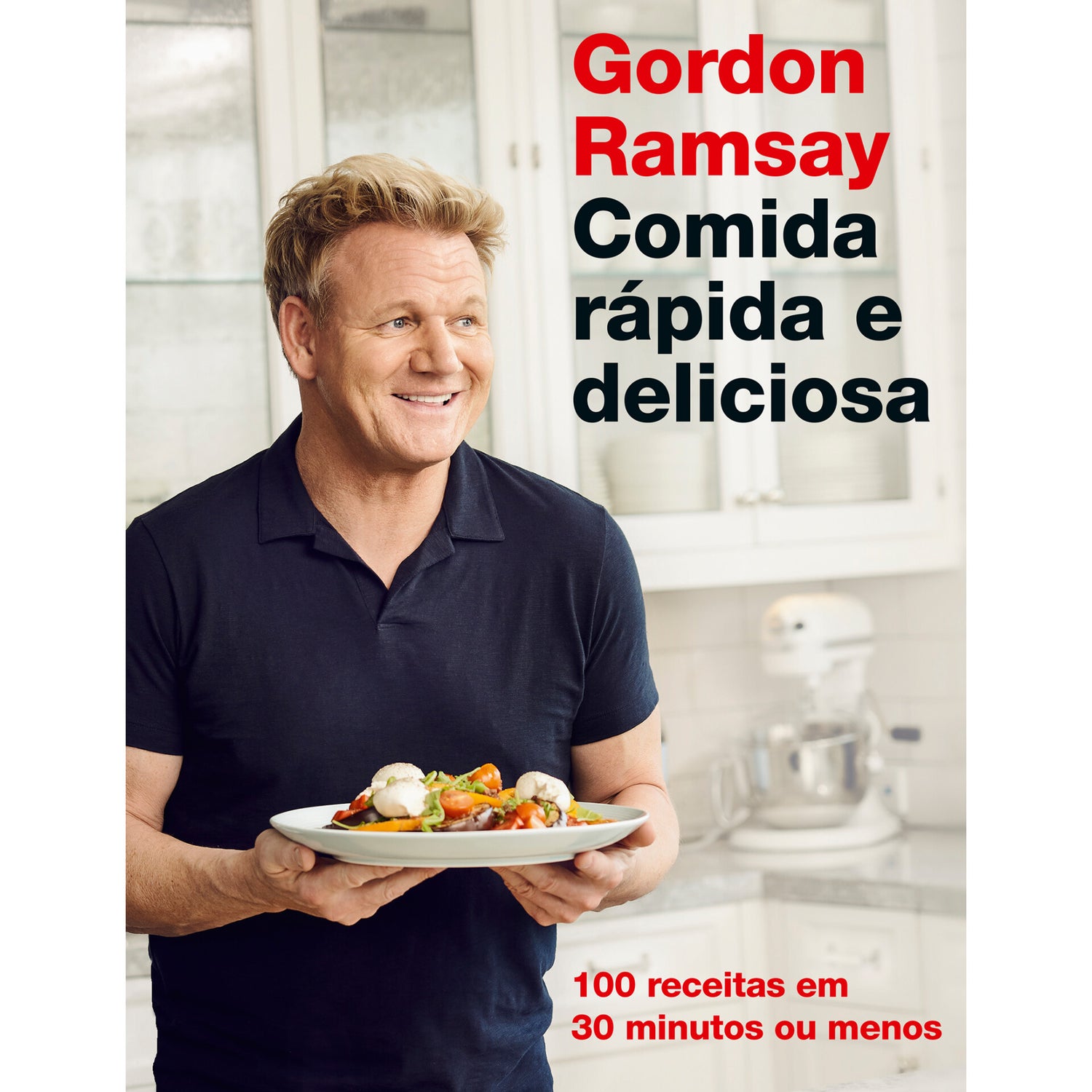 Comida Rápida e Deliciosa de Gordon Ramsay