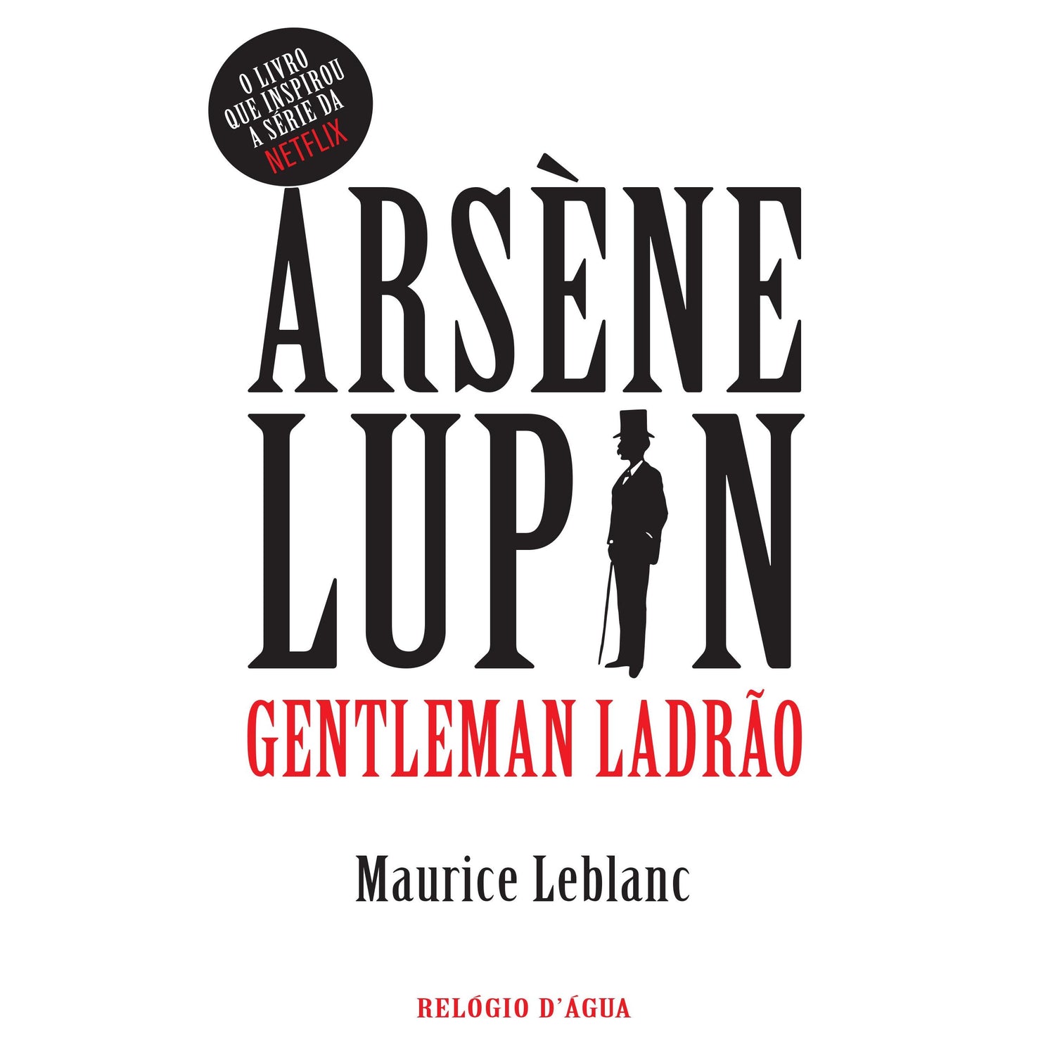 Arsène Lupin - Gentleman Ladrão de Maurice Leblanc