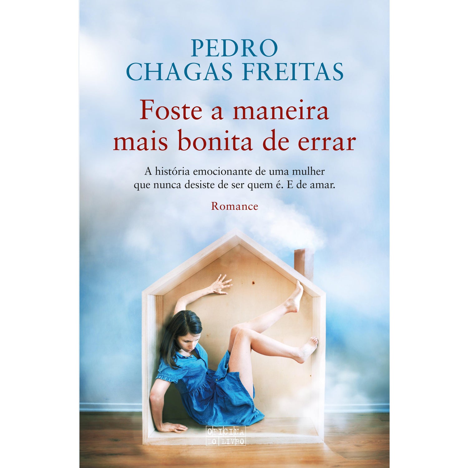Foste a Maneira Mais Bonita de Errar de Pedro Chagas Freitas