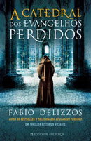A Catedral dos Evangelhos Perdidos de Fabio Delizzos