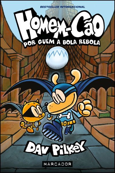 Homem-Cão Nº 7 - por Quem a Bola Rebola de Dav Pilkey