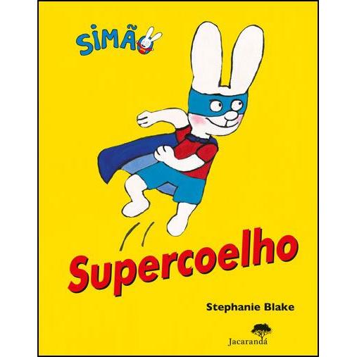Supercoelho de Stephanie Blake - Simão