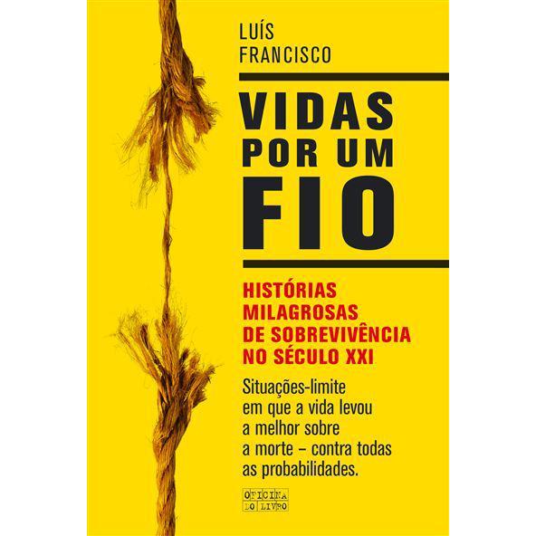 Vidas por um Fio de Luís Francisco 