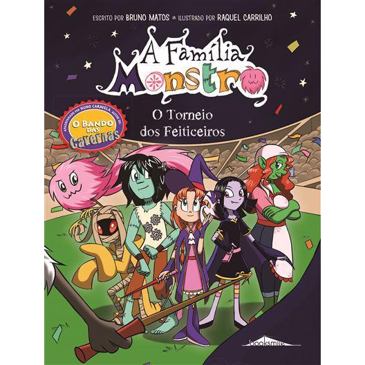 O Torneio dos Feiticeiros de Bruno Matos - A Família Monstro 1