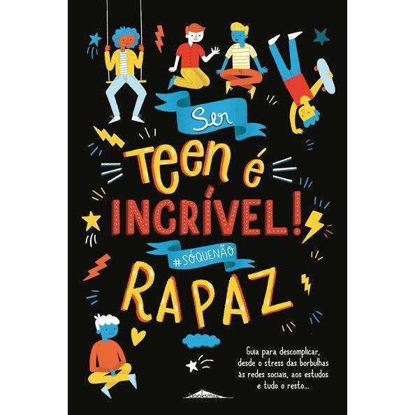 Ser Teen é Incrível! Rapaz de Sharie Coombes - 