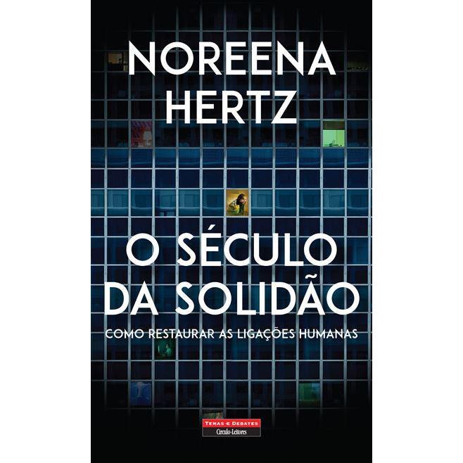 O Século da Solidão de Noreena Hertz