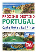 Próximo Destino - Portugal de Carla Mota e Rui Pinto