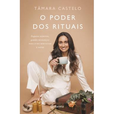 O Poder Dos Rituais de Tâmara Castelo