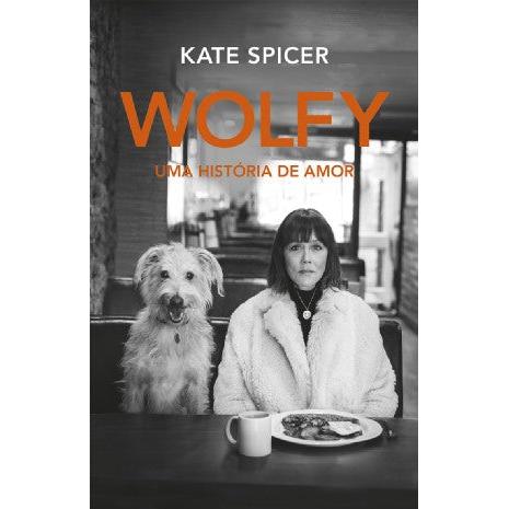 Wolfy de Kate Spicer - Uma História de Amor