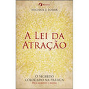 A Lei da Atração de Michael J. Losier