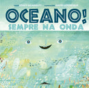 Oceano! Sempre na Onda de Stacy McAnulty