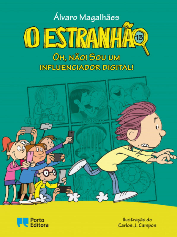 O Estranhão - Oh, Não! Sou um Influenciador Digital!  de Álvaro Magalhães   Livro 13