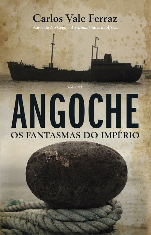 Angoche de Carlos Vale Ferraz - Os Fantasmas do Império