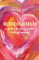 Autocompaixão de Kristin Neff