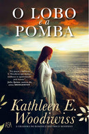 O Lobo e a Pomba de Kathleen E. Woodiwiss