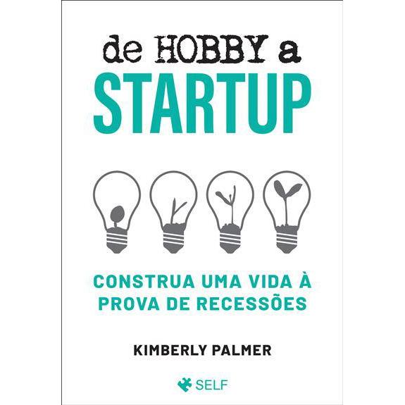 De Hobby a Startup de Kimberly Palmer