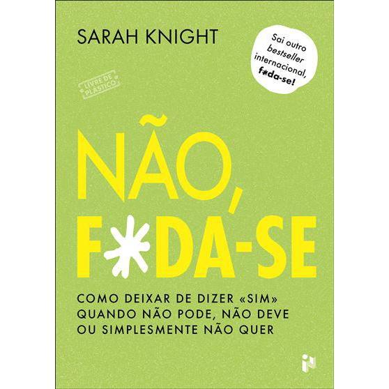 Não, F*da-se! de Sarah Knight
