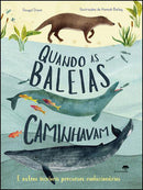 Quando as Baleias Caminhavam de Dougal Dixon