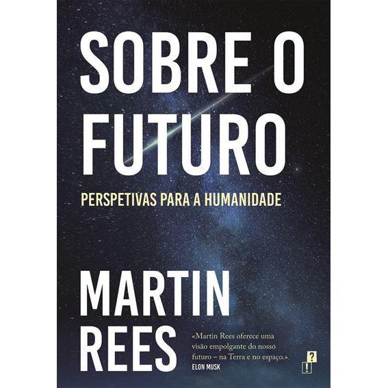 Sobre o Futuro de Martin Rees