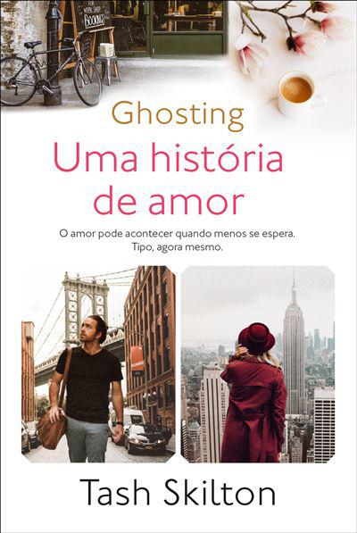 Ghosting - uma História de Amor de Tash Skilton
