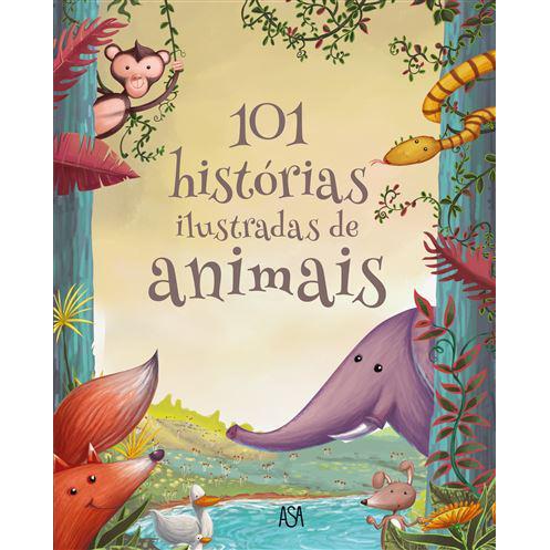 101 Histórias Ilustradas de Animais de Carole Wilkinson