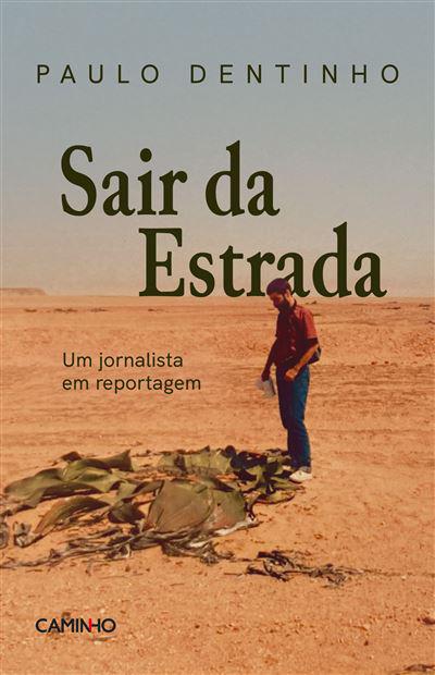 Sair da Estrada de Paulo Dentinho