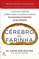 Cérebro de Farinha de Dr. David Perlmutter e Kristin Loberg