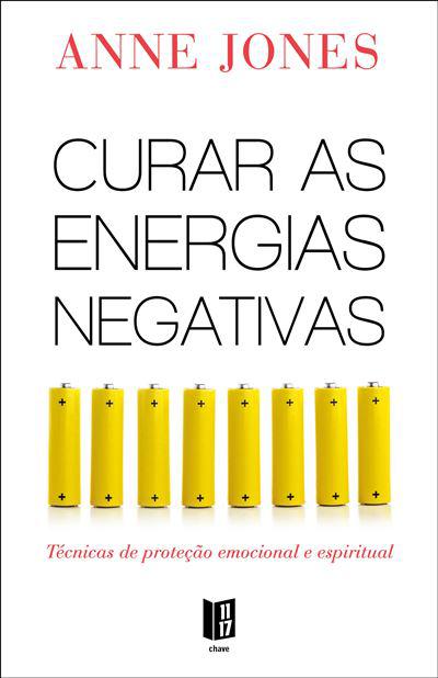 Curar as Energias Negativas de Anne Jones - Livro de Bolso