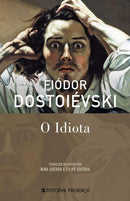 O Idiota de Fiódor Dostoiévski