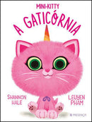 Mini-Kitty, a Gaticórnia de Shannon Hale