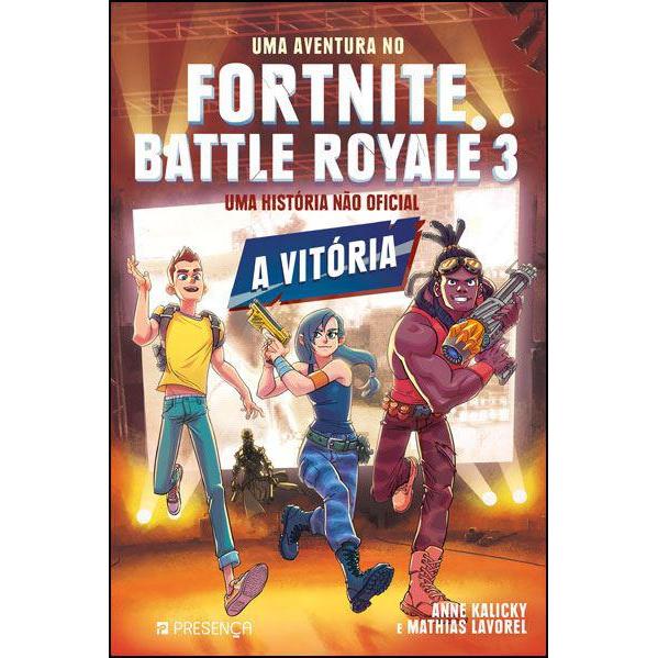 Uma Aventura no Fortnite Battle Royale 3 - A Vitória de Mathias Lavorel e Anne Kalicky - Uma História Não Oficial