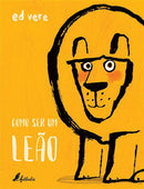 Como Ser um Leão de Ed Vere