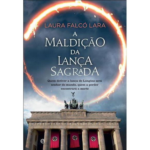 A Maldição da Lança Sagrada de Laura Falcó Lara