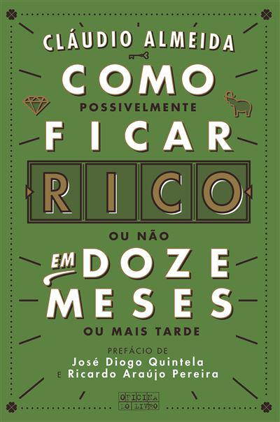 Como Ficar Rico em 12 Meses de Cláudio Almeida