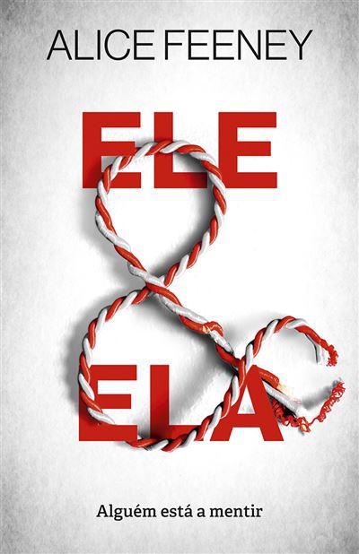 Ele e Ela de Alice Feeney - Alguém Está a Mentir